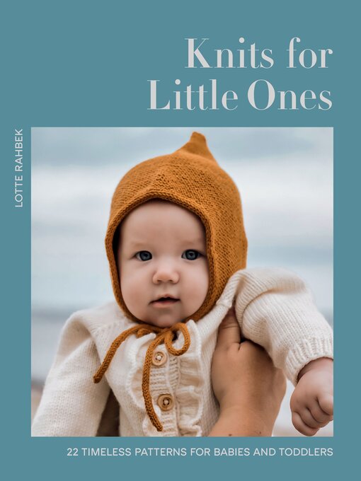 Title details for Knits for Little Ones by Lotte Rahbek - Available